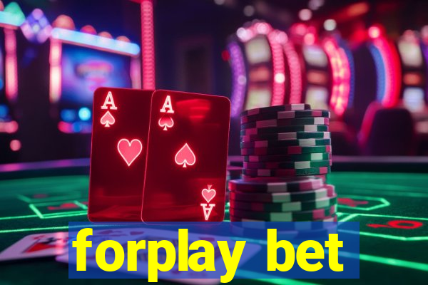 forplay bet